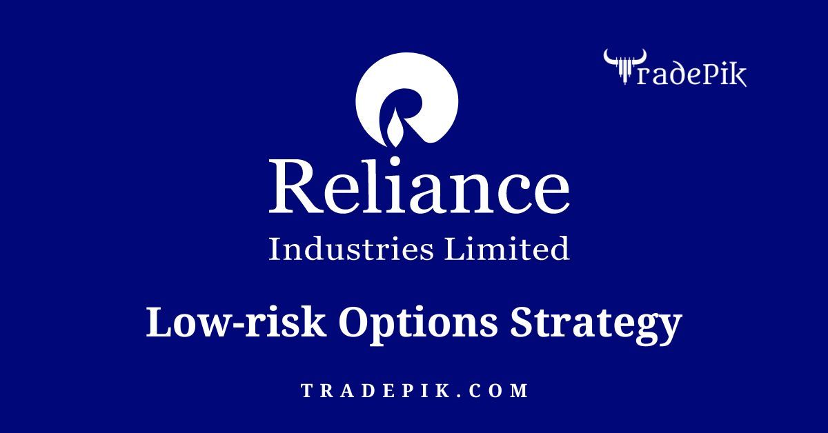 Low-risk Options Strategy for Reliance Stock in January 2023 Expiry