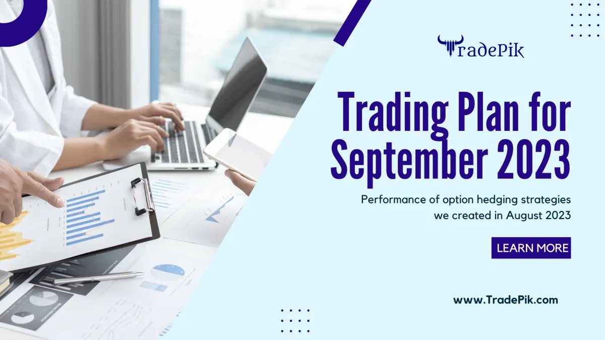 August 2023 Performance and Trading plan for September 2023 expiry