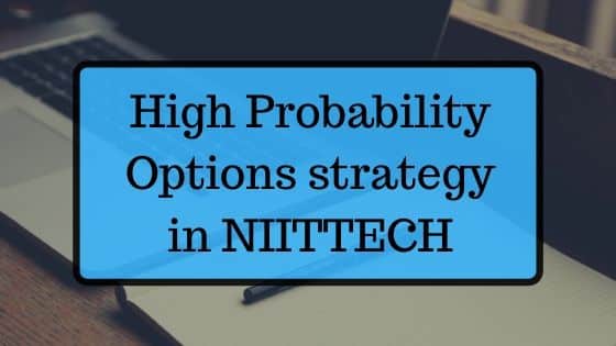 A high probability option strategy in NIITTECH