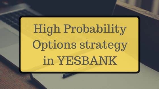 A high probability options strategy in YESBANK