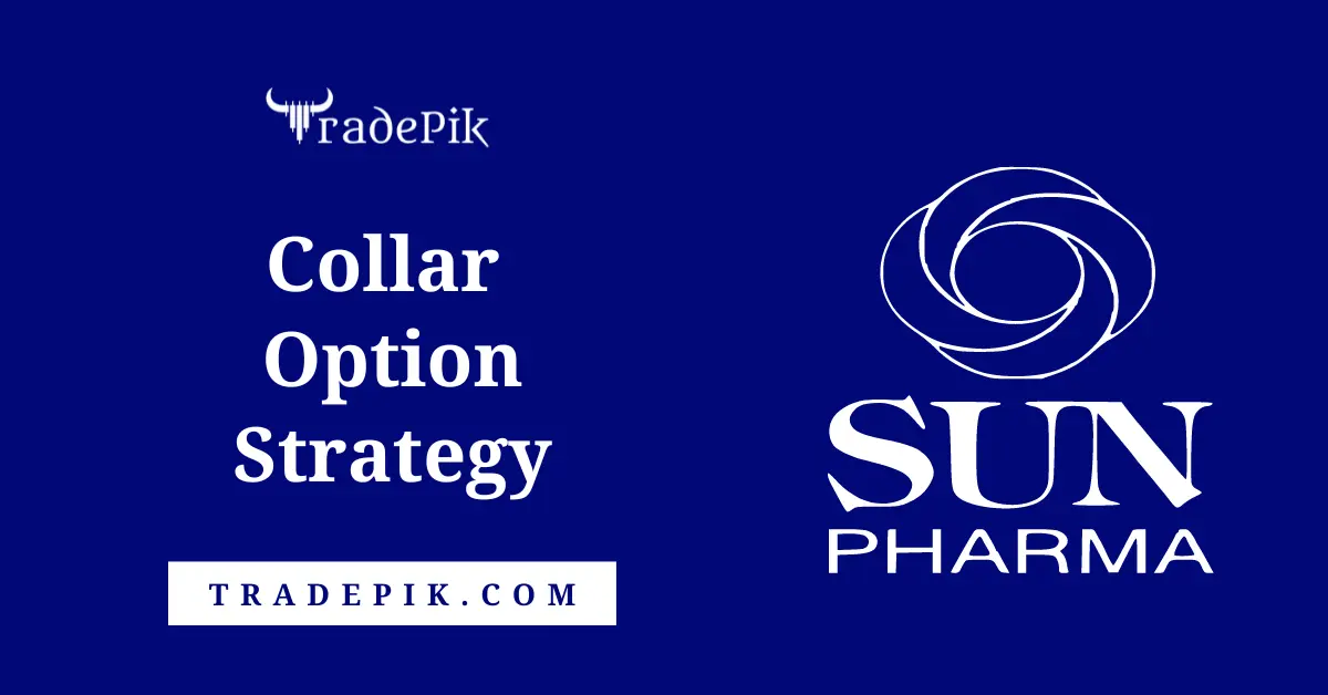 Collar Option Strategy in Sun Pharma