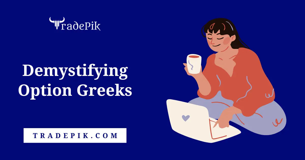 Demystifying Option Greeks