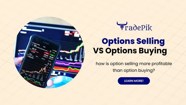Profitability Unveiled: Option Selling vs. Option Buying