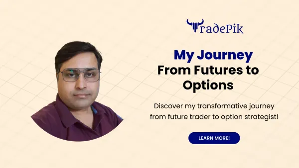 My Journey from a Future Trader to Option Strategies Trader