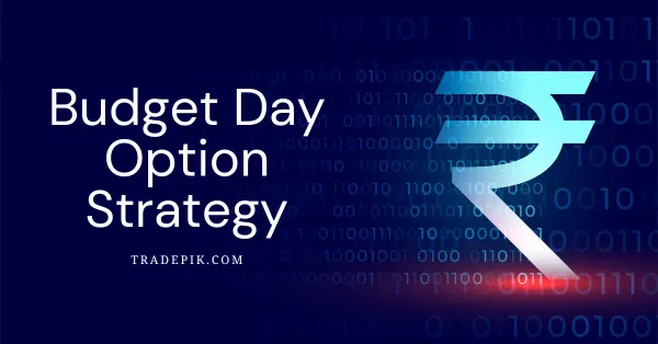 Budget Day Option Strategy
