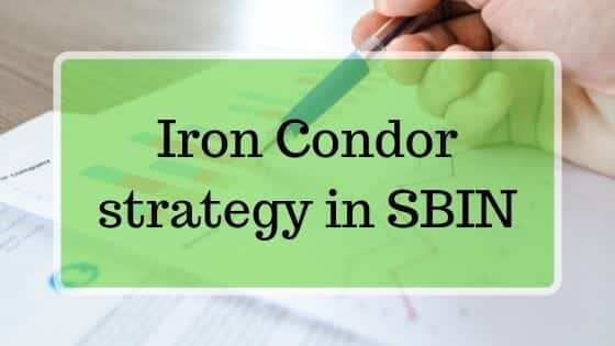 Iron Condor Options Strategy in SBIN